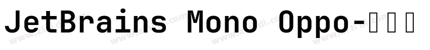 JetBrains Mono Oppo字体转换